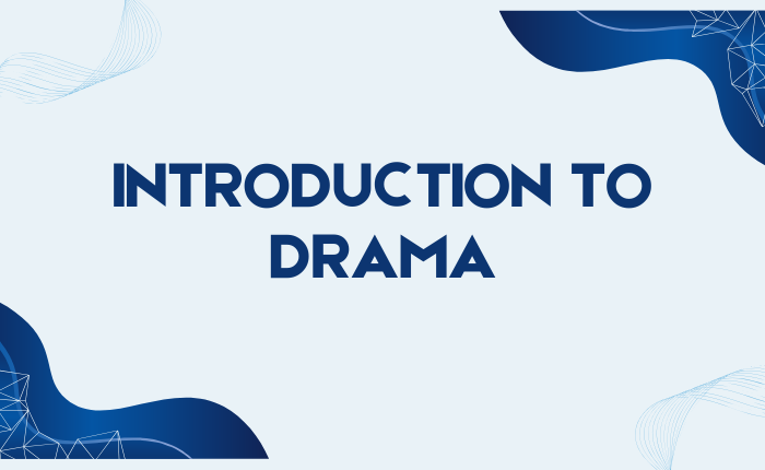 Introduction to Drama