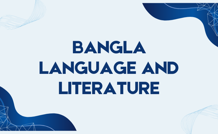 Bangla Language and Literature